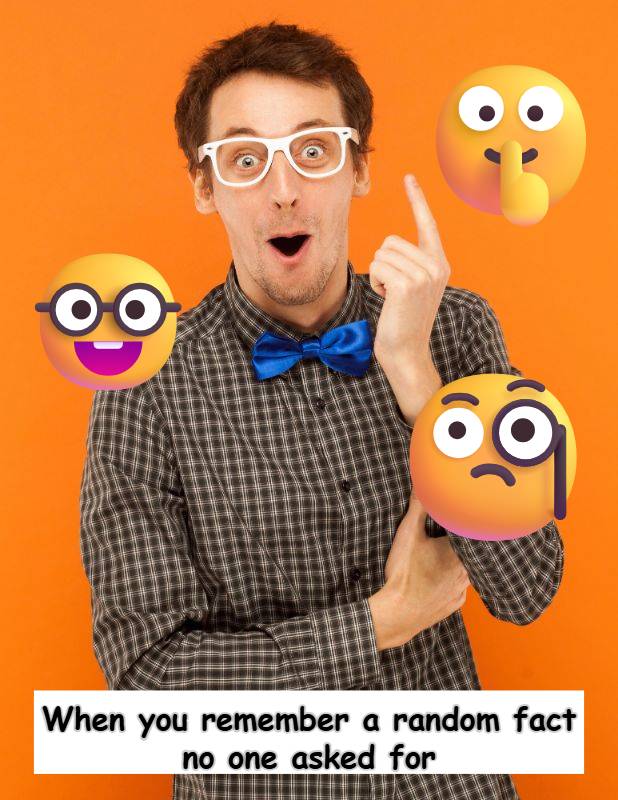 Example: when you remember a random fact